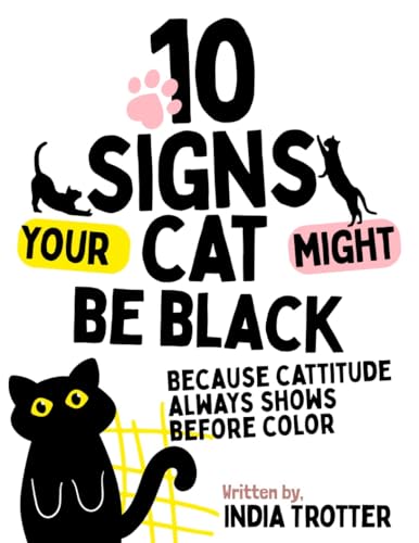 10 Signs Your Cat Might Be Black: A Discounted Black Literature eBook