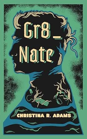 Gr8_Nate: A Discounted Literary Fiction eBook