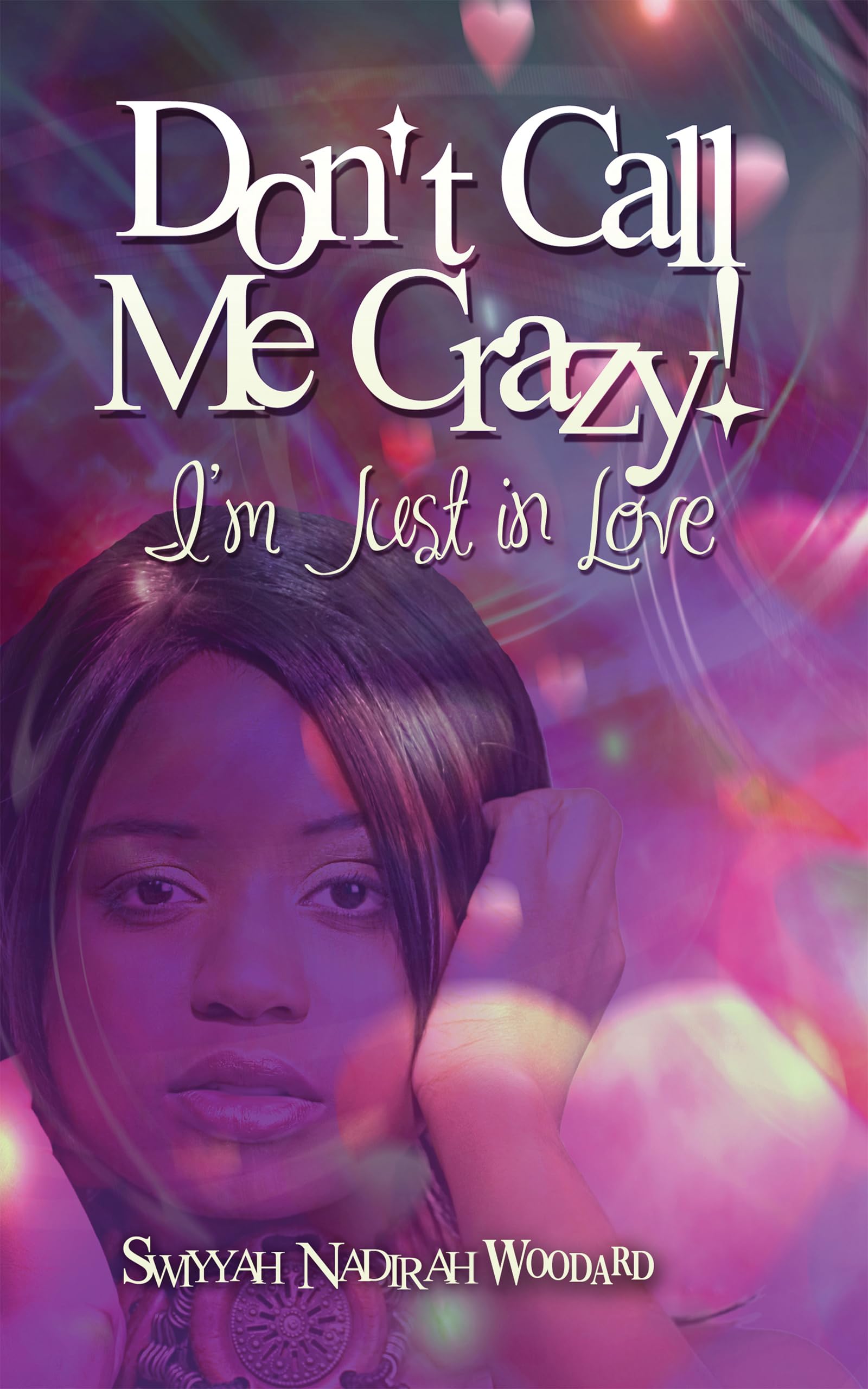 Don't Call Me Crazy! I'm Just in Love: A Discounted Black Literature eBook