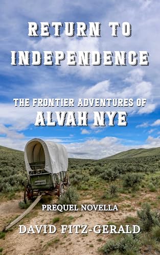 Return to Independence: A Discounted Western eBook