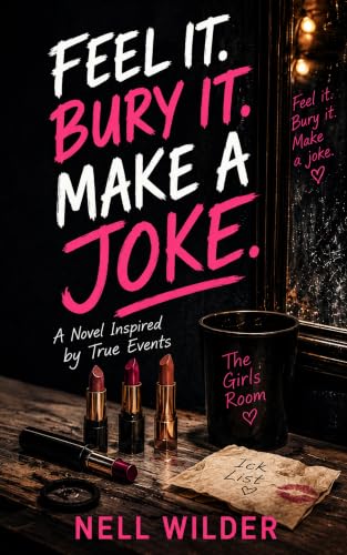 Feel It. Bury It. Make a Joke: A Discounted Women's Fiction eBook