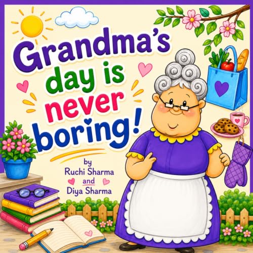 Grandma’s Day Is Never Boring!: A Discounted Children’s eBook