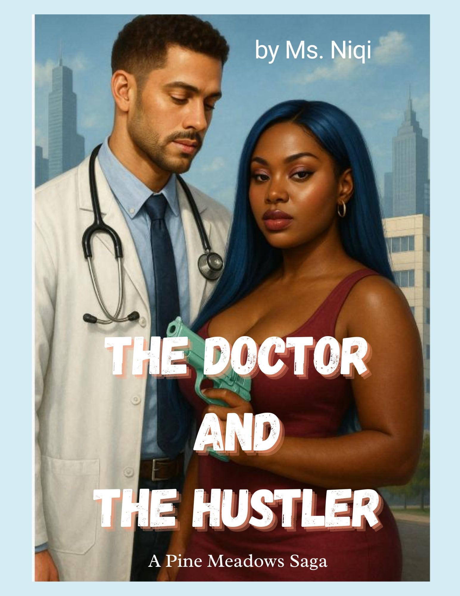 The Doctor and the Hustler: A Discounted Black Literature eBook