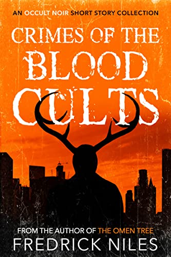 Crimes of the Blood Cults, LeRoux Manor, and The Rising: Discounted Horror eBooks