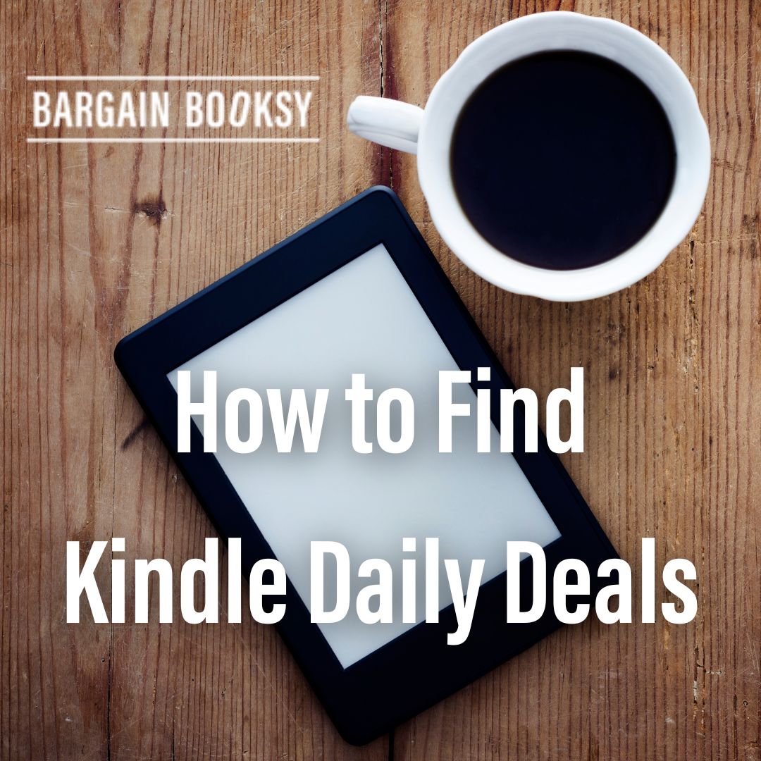 How To Find Kindle Daily Deals - Bargain Booksy