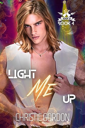 Light Me Up (Rock U Book 4): A Discounted LGBTQ eBook