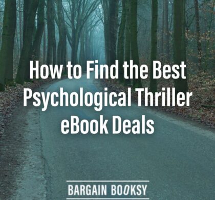 How to Find the Best Psychological Thriller eBook Deals